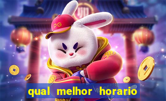 qual melhor horario para jogar