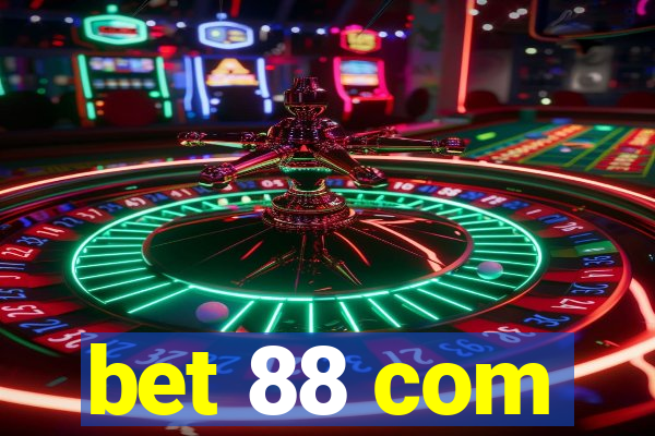 bet 88 com