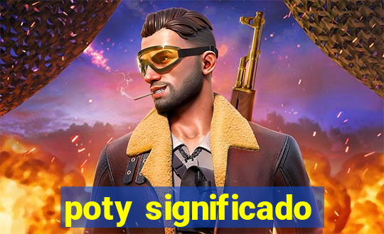 poty significado