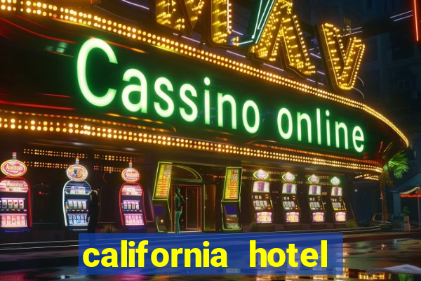 california hotel casino vegas