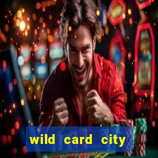 wild card city casino sign up bonus