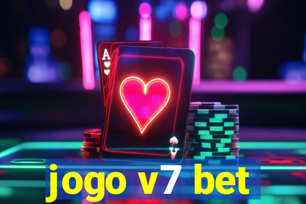 jogo v7 bet