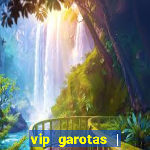 vip garotas | acompanhantes santa maria