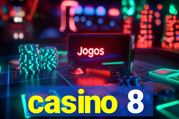 casino 8