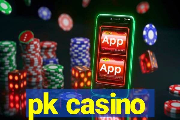 pk casino