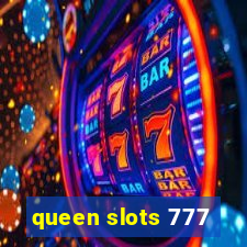 queen slots 777