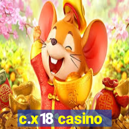 c.x18 casino