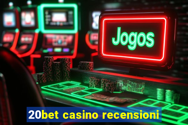 20bet casino recensioni