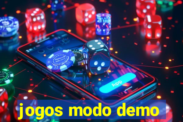 jogos modo demo