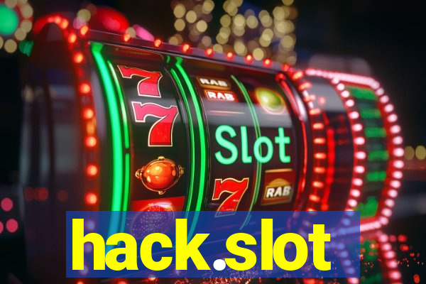 hack.slot