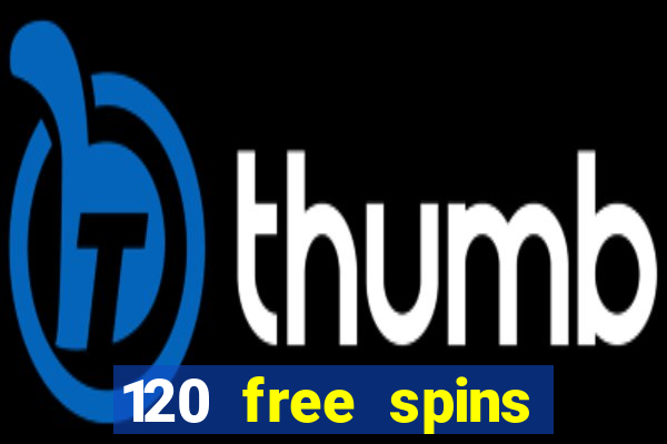 120 free spins online casino real money