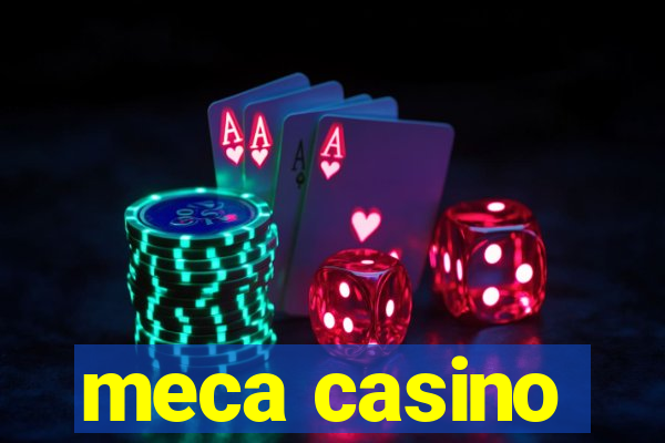 meca casino