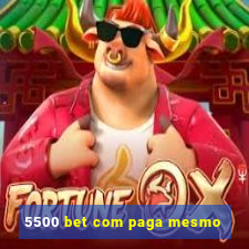 5500 bet com paga mesmo