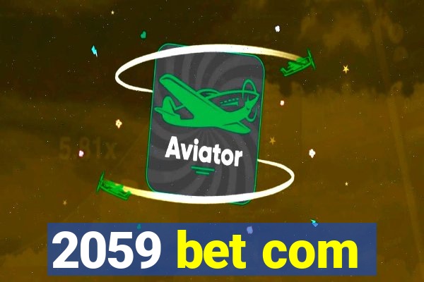 2059 bet com