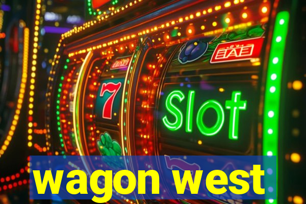 wagon west