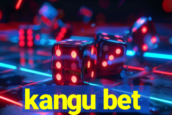 kangu bet