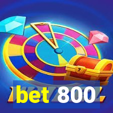 bet 800