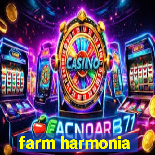 farm harmonia