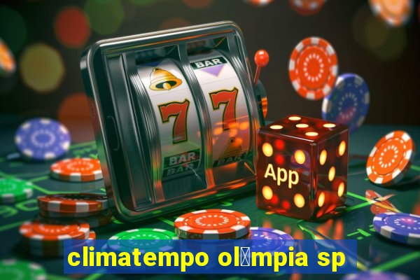 climatempo ol铆mpia sp