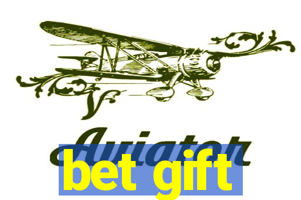 bet gift