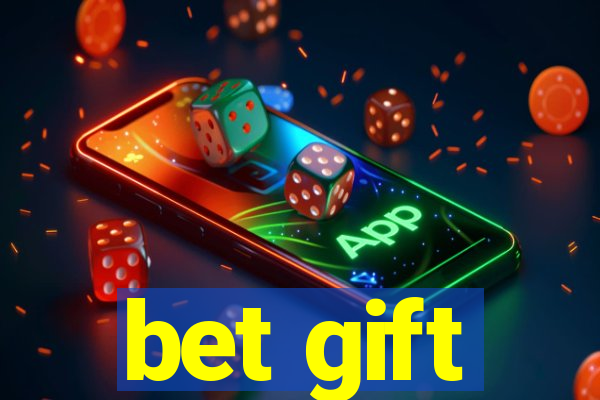 bet gift