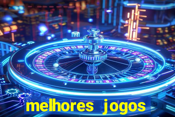 melhores jogos cassino betano