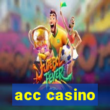 acc casino