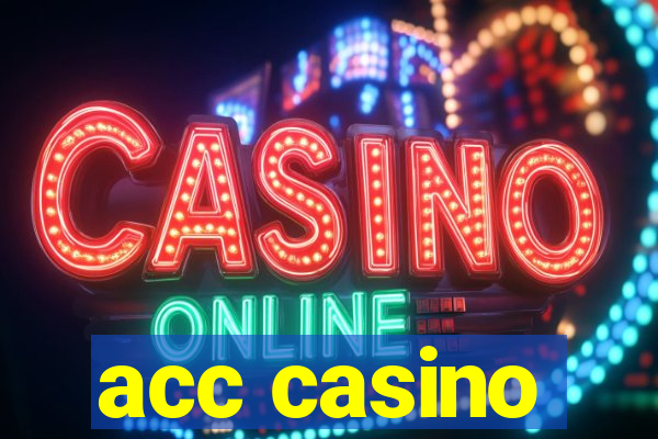 acc casino