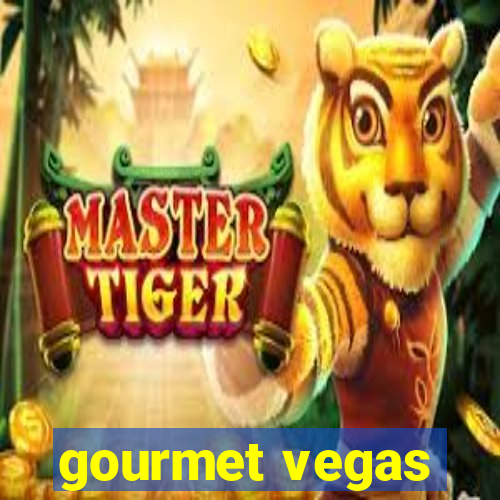 gourmet vegas