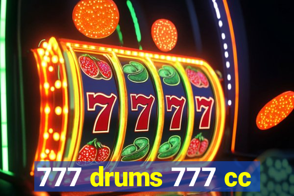 777 drums 777 cc