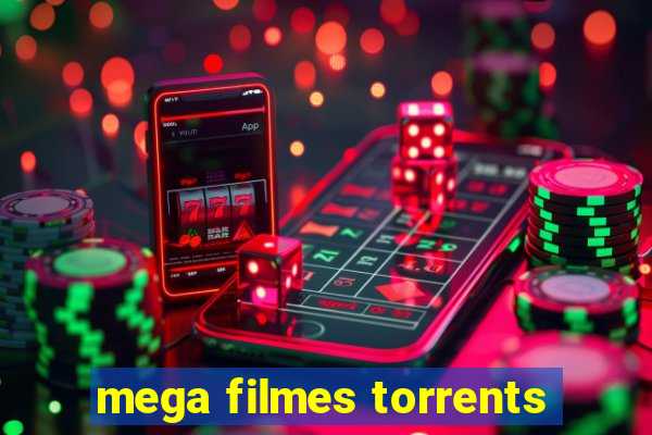 mega filmes torrents