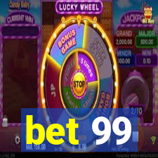 bet 99