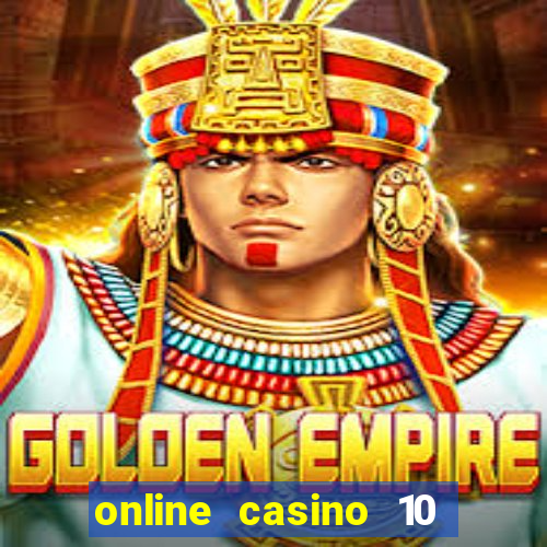 online casino 10 euro startguthaben