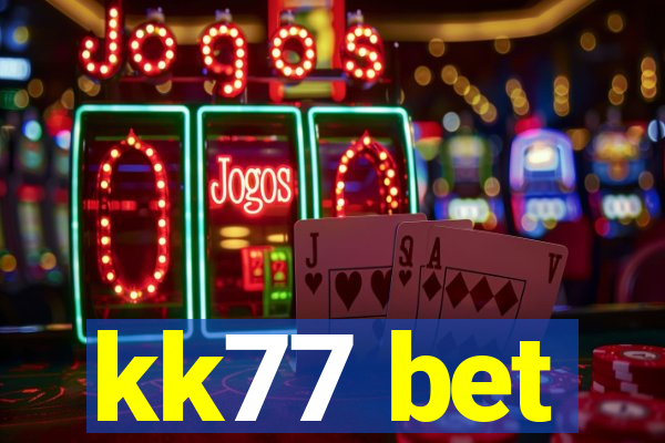 kk77 bet