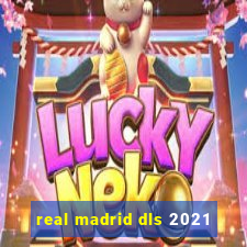 real madrid dls 2021