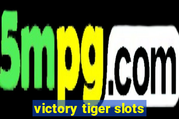 victory tiger slots