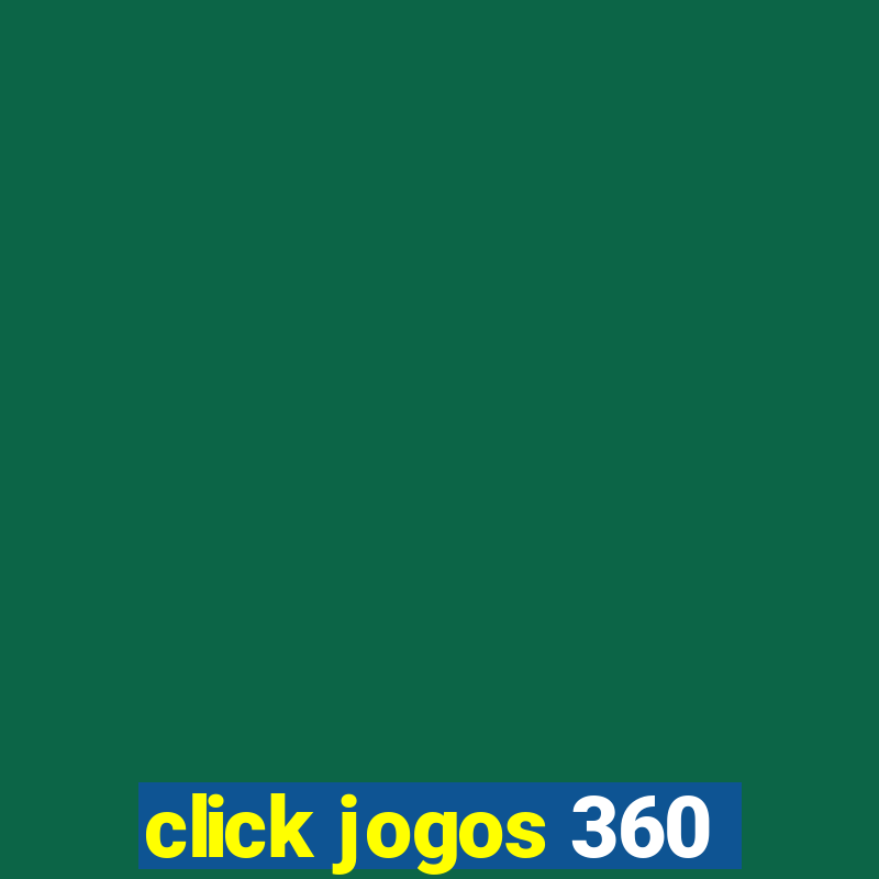 click jogos 360