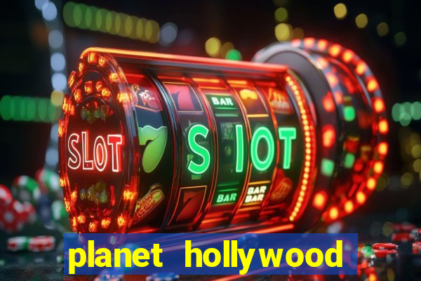 planet hollywood casino hotel las vegas