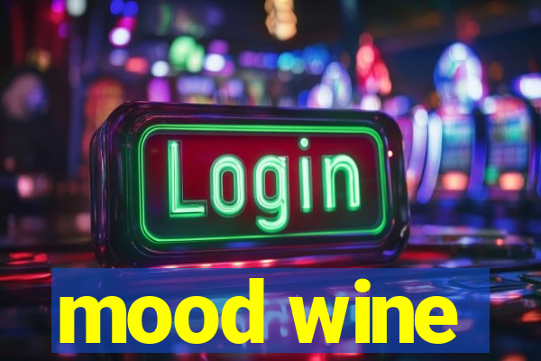 mood wine