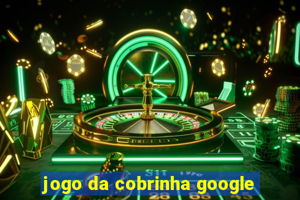 jogo da cobrinha google