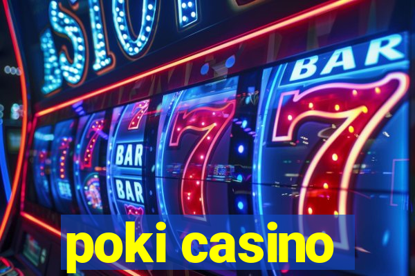 poki casino