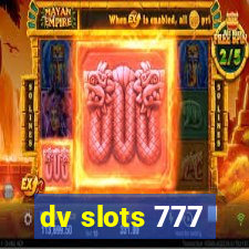 dv slots 777