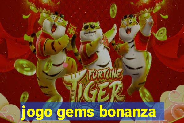 jogo gems bonanza