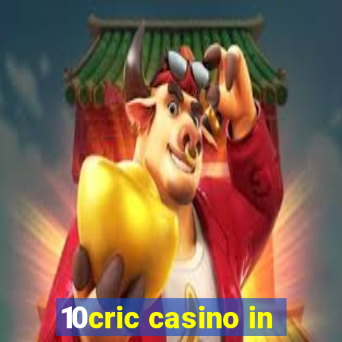 10cric casino in