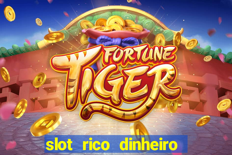 slot rico dinheiro real domino