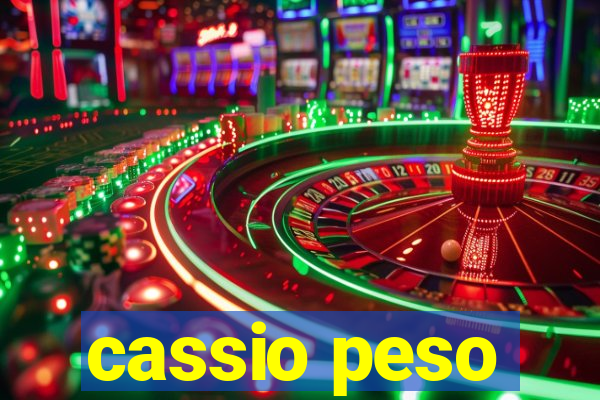 cassio peso