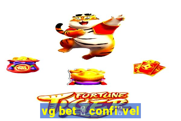 vg bet 茅 confi谩vel