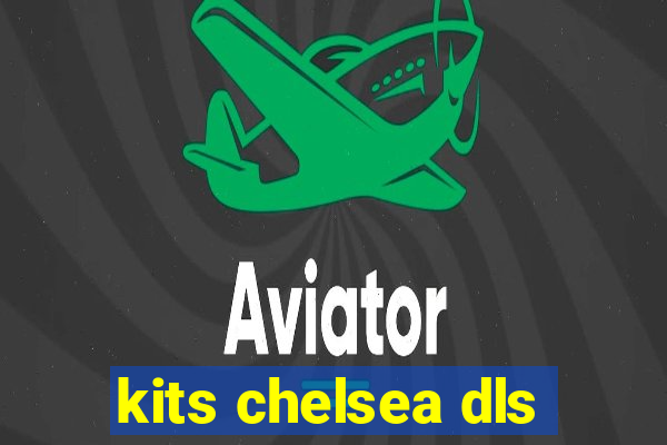 kits chelsea dls