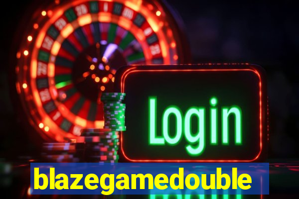 blazegamedouble