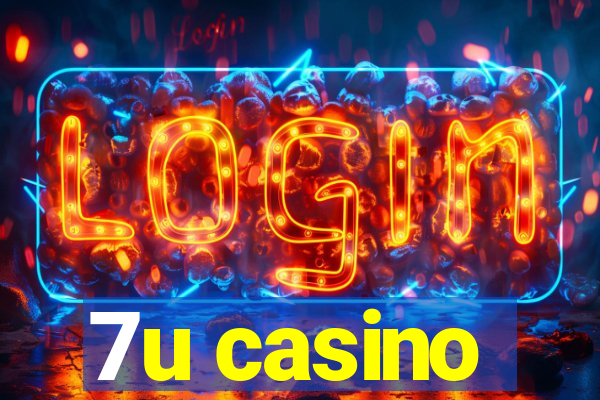 7u casino